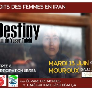 Droits des femmes en Iran – Destiny, ciné-débat – Mouroux
