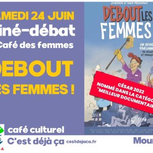 DEBOUT LES FEMMES ! Ciné-débat, C’est déjà ça, Mouroux